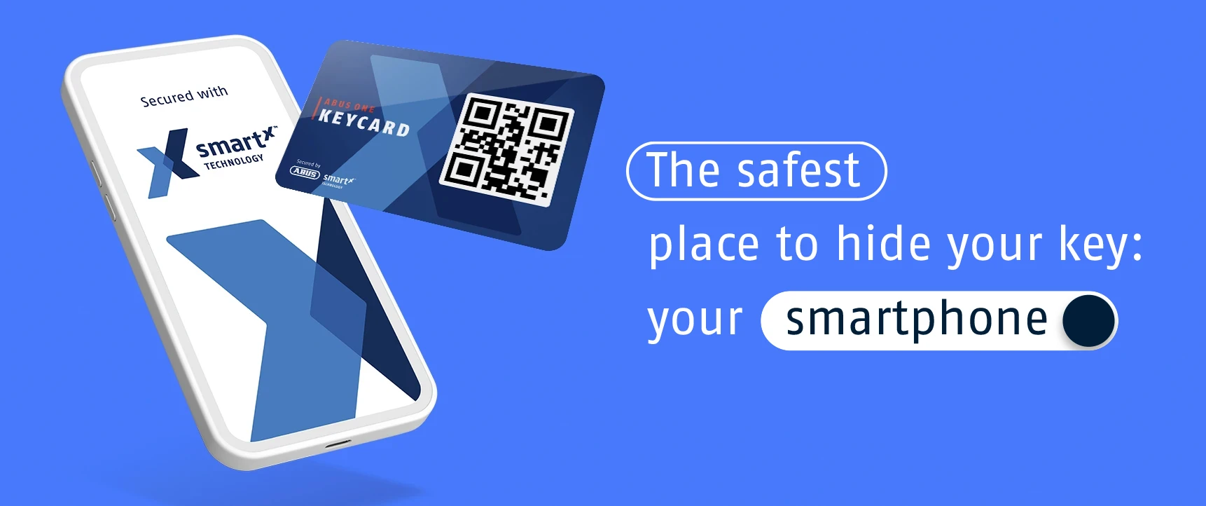 Écriture sur l'image : "L'endroit le plus sûr pour cacher votre clé : votre smartphone" à côté d'un smartphone avec le logo SmartX sur l'écran et une carte clé © ABUS