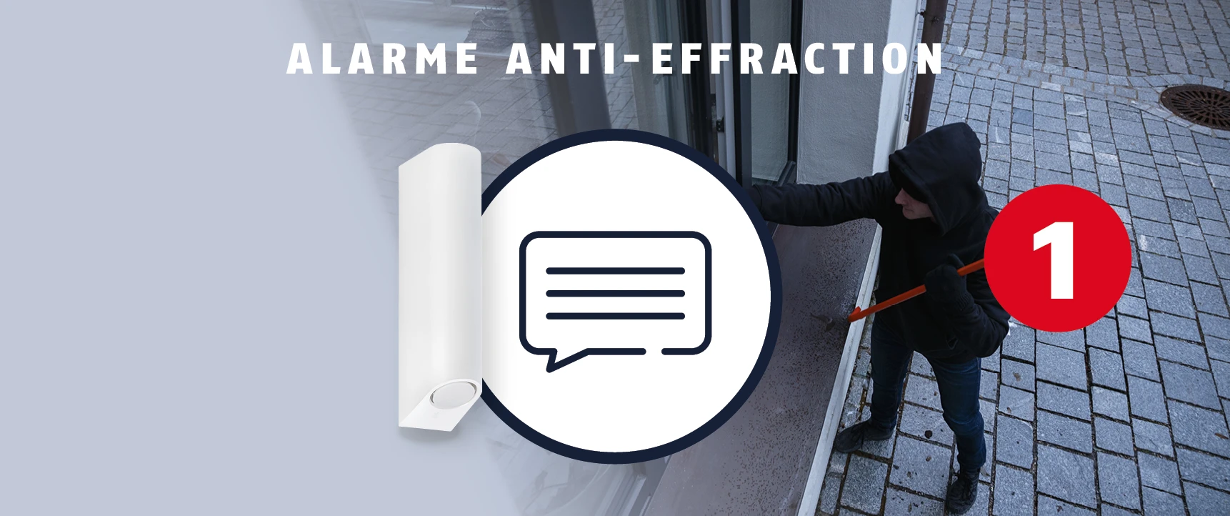 « Attention, une alarme anti-effraction s'est déclenchée. »