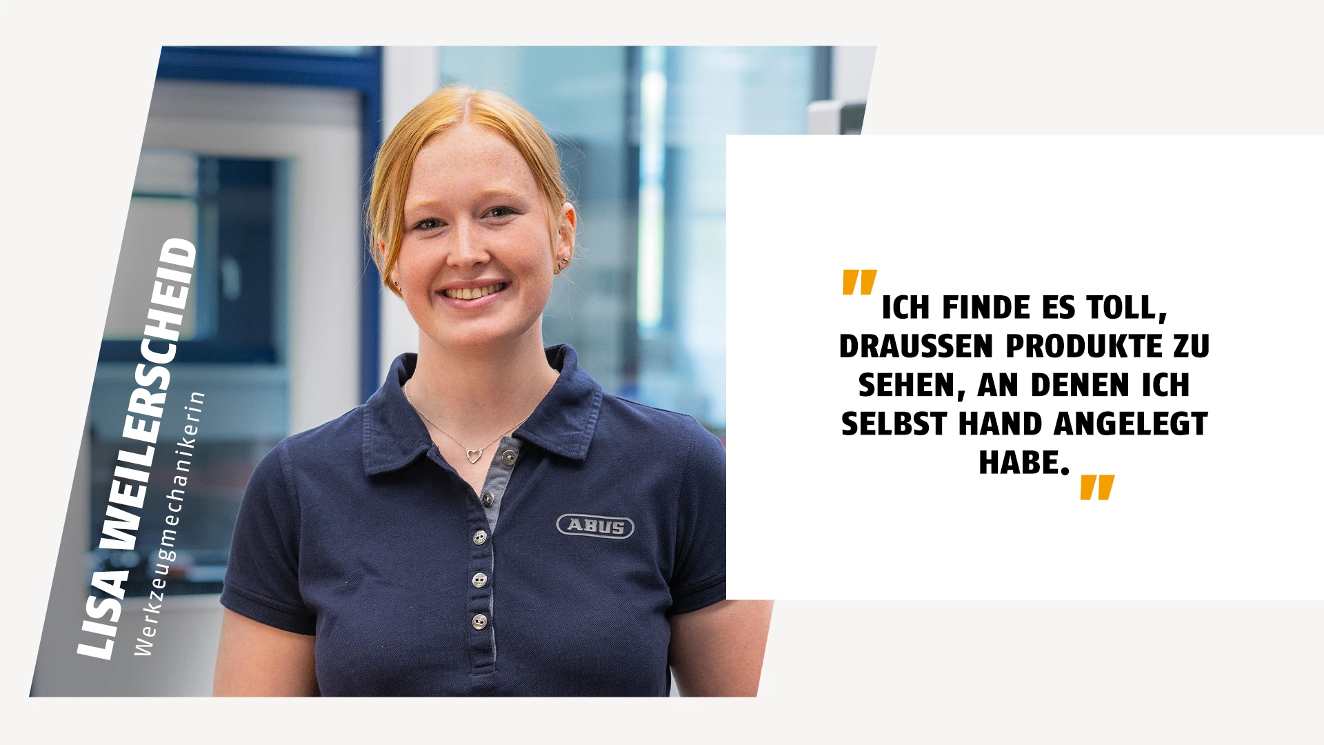 Portrait einer Werkzeugmacherin mit Zitat über die sichtbaren Resultate ihres Jobs © ABUS