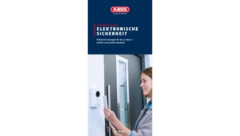 Unsere Fibel zum Thema elektronische Sicherheit © ABUS