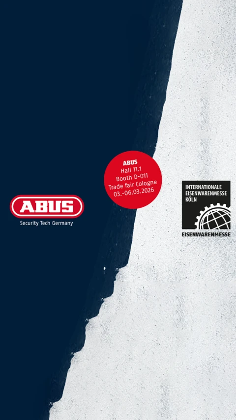 ABUS Security Tech Germany – Announcement for the International Hardware Fair Cologne 2026 (3–6 March 2026), Hall 11.1, Booth D-011. © ABUS