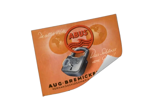 En orange affisch som visar ett ABUS-hänglås hängande från ABUS-logotypen med texten "In aller Welt! Das Schloss von Güte!” (Över hela världen! Låset med kvalitet!) © ABUS